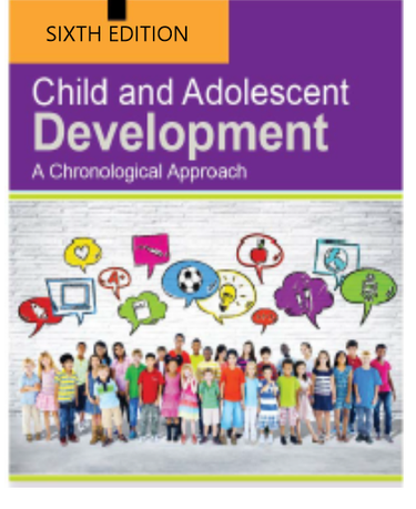 Child and Adolescent Development A Chronilogical Approach, 6th Edition by  Megan Clegg Kraynok