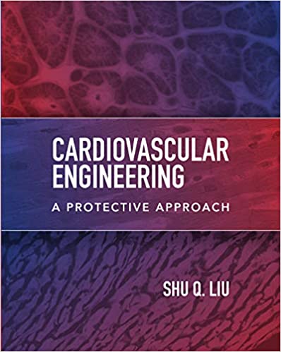 (eBook PDF)Cardiovascular Engineering A Protective Approach by Shu Liu 