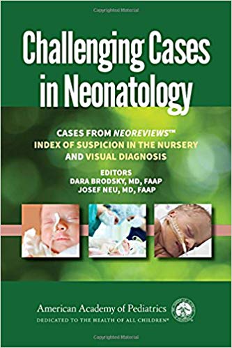 (eBook PDF)Challenging Cases in Neonatology by Dara Brodsky (editor) & Josef Neu (editor) 