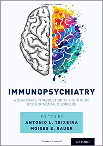 (eBook PDF)Immunopsychiatry: A Clinicians Introduction to the Immune Basis of Mental Disorders by Antonio L. Teixeira , Moises E. Bauer 