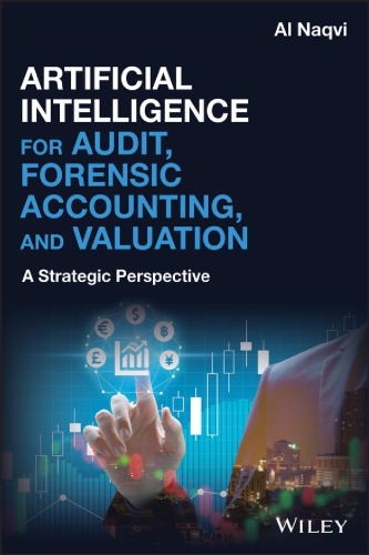 (eBook PDF)Artificial Intelligence for Audit, Forensic Accounting, and Valuation: A Strategic Perspective by Al Naqvi