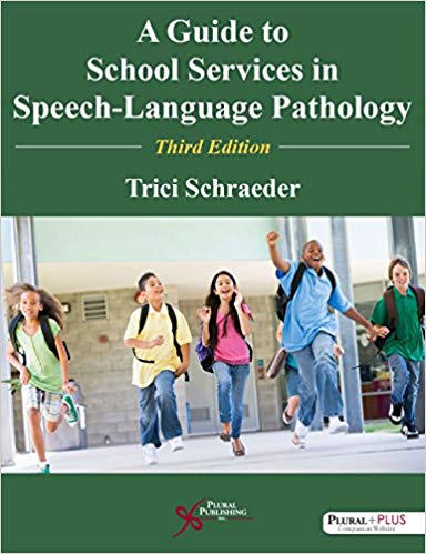 (eBook PDF)A Guide to School Services in Speech-Language Pathology, Third Edition by Trici Schraeder