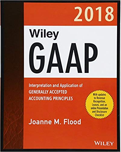 (eBook PDF)Wiley GAAP 2018 by Joanne M. Flood 