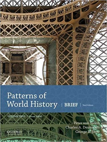 (eBook PDF)Patterns of World History Brief Third Edition, Volume Two from 1400 by Peter von Sivers , Charles A. Desnoyers , George B. Stowe 