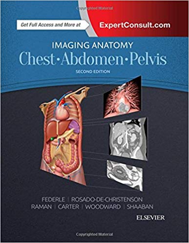(eBook PDF)Imaging Anatomy - Chest, Abdomen, Pelvis, 2nd Edition by Michael P Federle MD FACR , Melissa L. Rosado-de-Christenson MD FACR , Siva P. Raman MD , Brett W. Carter MD , Paula J. Woodward MD 