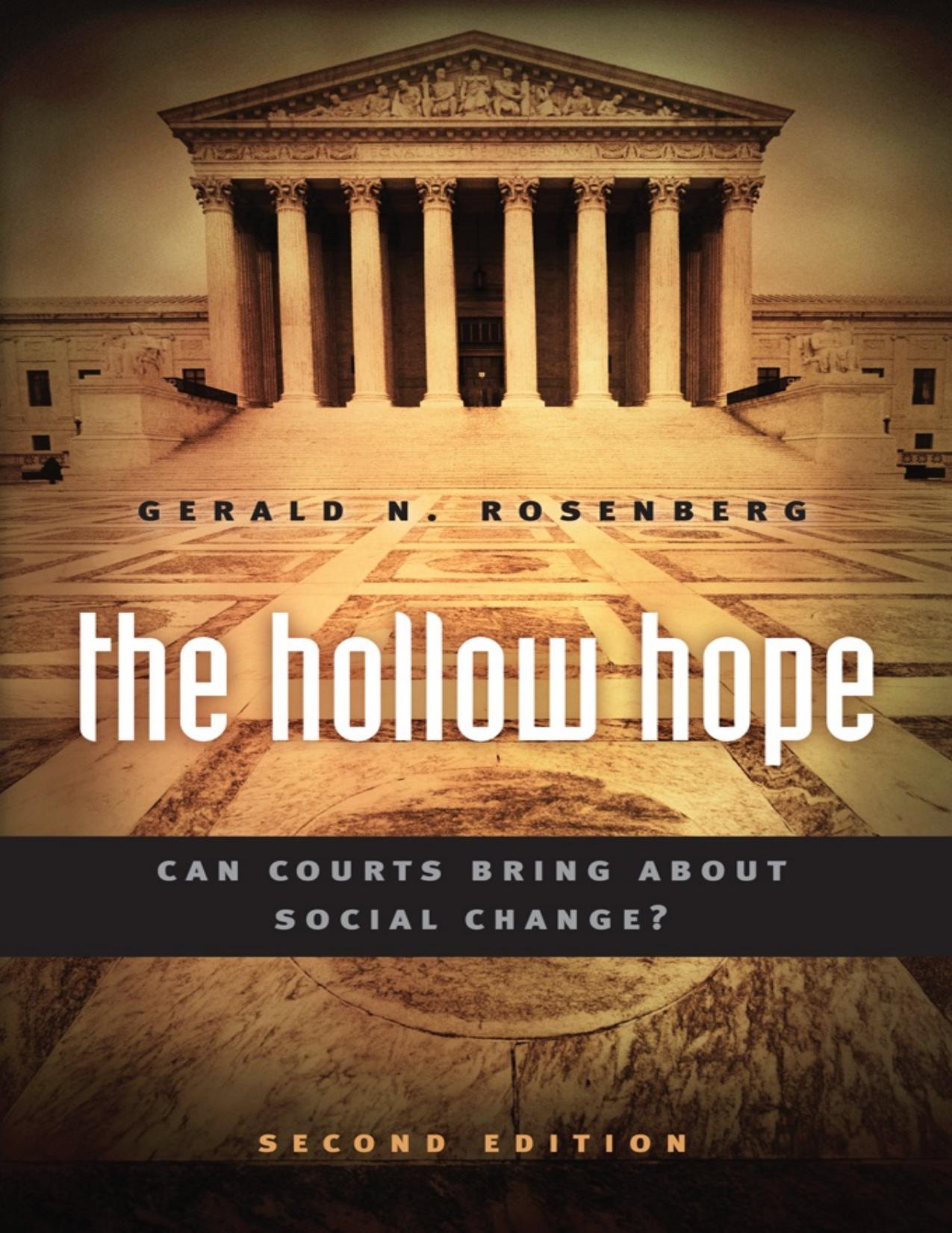 (eBook PDF)The Hollow Hope: Can Courts Bring About Social Change Second Edition by Gerald N. Rosenberg