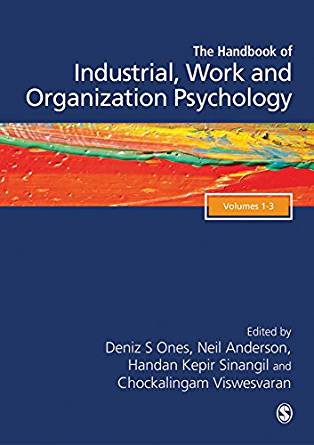 (eBook PDF)The SAGE Handbook of Industrial, Work & Organizational Psychology 3 Volume Set by Deniz S Ones , Neil Anderson , Chockalingam Viswesvaran , Handan Kepir Sinangil 