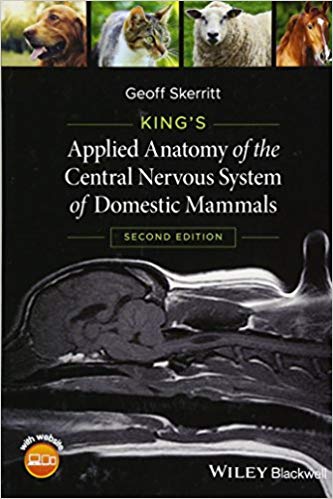 (eBook PDF)King s Applied Anatomy of the Central Nervous System of Domestic Mammals 2nd Edition by Geoff Skerritt 