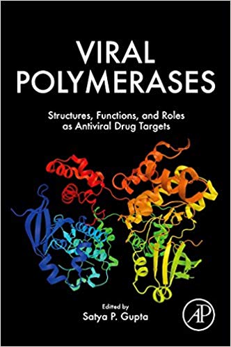 (eBook PDF)Viral Polymerases: Structures, Functions, and Roles as Antiviral Drug Targets by Satya Prakash Gupta 