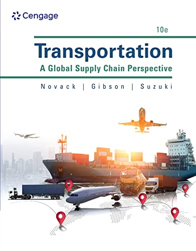 (eBook PDF)Transportation A Global Supply Chain Perspective 10th Edition by Robert A. Novack , Brian Gibson , Yoshinori Suzuki 