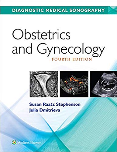 (eBook PDF)DIAGNOSTIC MEDICAL SONOGRAPHY - Obstetrics and Gynecology, 4th Edition by Susan Stephenson , Julia Dmitrieva 