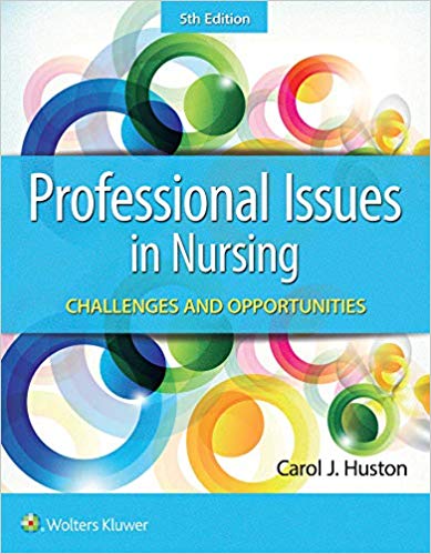 (eBook PDF)Professional issues in nursing Challenges and opportunities 5th Edition PDF+HTML by Dr. Carol Huston 