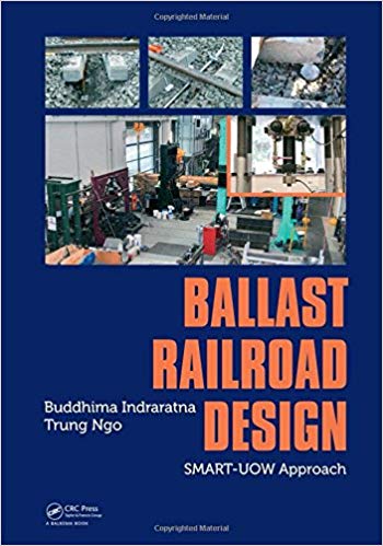 (eBook PDF)Ballast Railroad Design SMART-UOW Approach by Buddhima Indraratna , Trung Ngo 