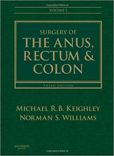 (eBook PDF)Surgery of the Anus, Rectum and Colon, 3rd Edition, 2 Volume Set by Michael R. B. Keighley MS FRCS , Norman S. Williams MS FRCS 
