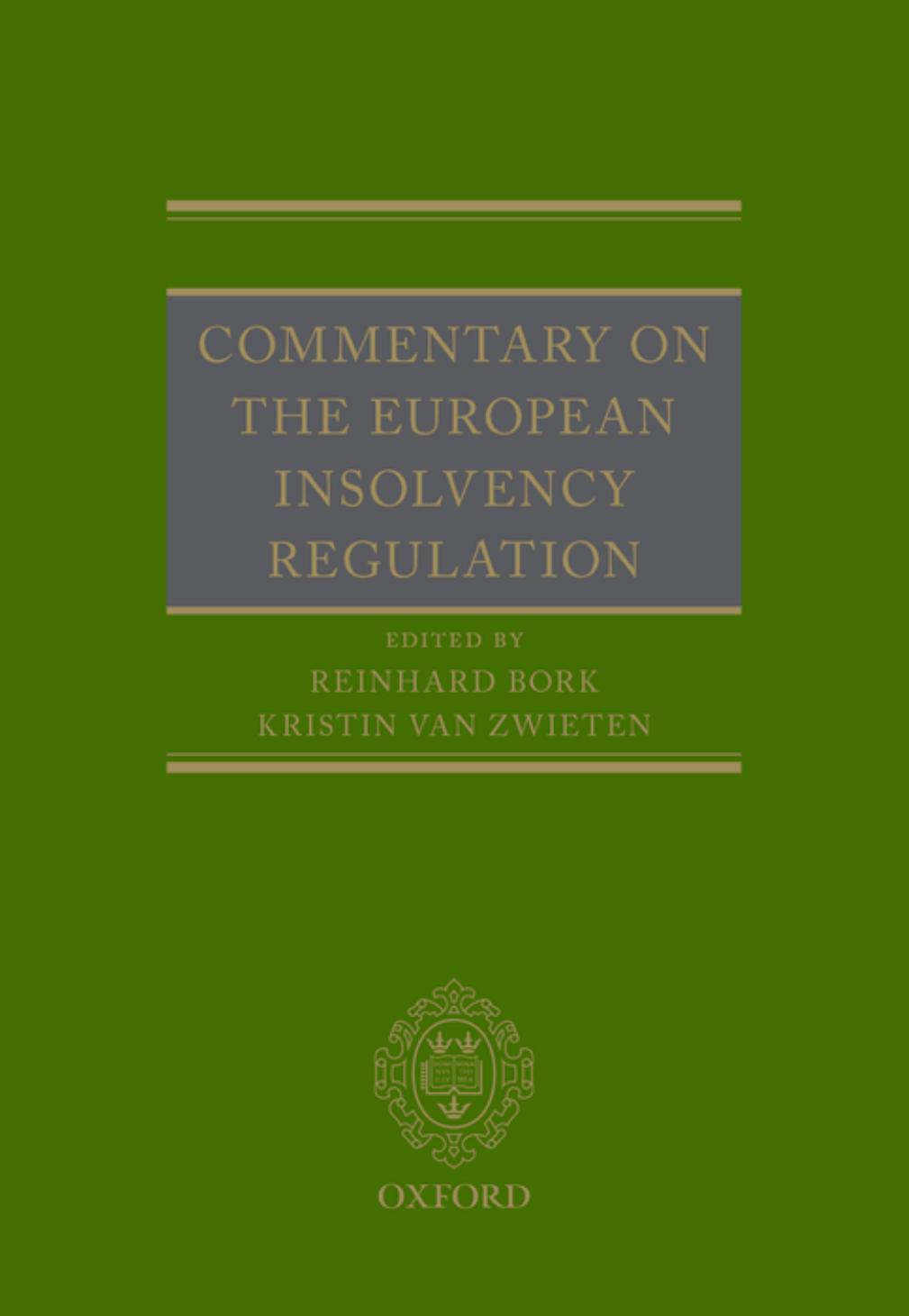 (eBook PDF)Commentary on the European Insolvency Regulation 1st Edition by Reinhard Bork,Kristin van Zwieten