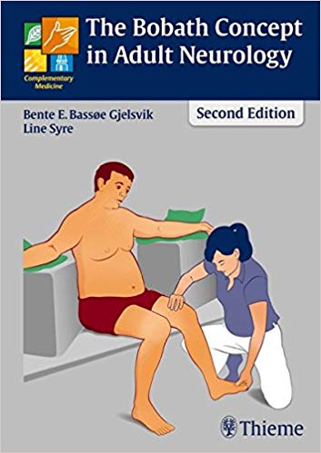 (eBook PDF)The Bobath Concept in Adult Neurology, 2nd Edition + 1st Edition by Bente Elisabeth Bassoe Gjelsvik , Line Syre 