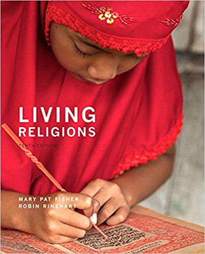 (eBook PDF)Living Religions 10th Edition  by Mary Pat Fisher , Robin Rinehart 