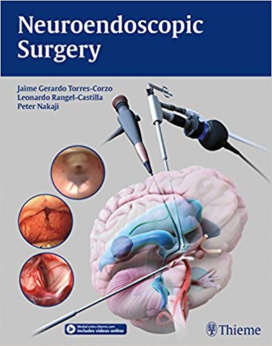 (eBook PDF)Neuroendoscopic Surgery 1st Edition + Videos by Jaime Torres-Corzo , Leonardo Rangel-Castillo , Peter Nakaji 