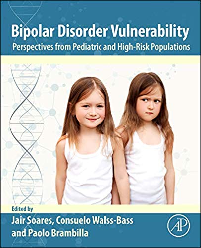 (eBook PDF)Bipolar Disorder Vulnerability: Perspectives from Pediatric and High-Risk Populations by Jair Soares , Consuelo Walss-Bass , Paolo Brambilla 