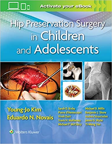 (eBook HTML)Hip Preservation Surgery in Children and Adolescents by Young-Jo Kim MD , Eduardo Novais 