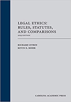 (eBook PDF)Legal Ethics: Rules, Statutes, and Comparisons, 2019 Edition