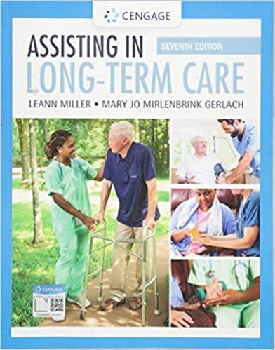 Assisting in Long-Term Care, 7th Edition by  Miller/Gerlach