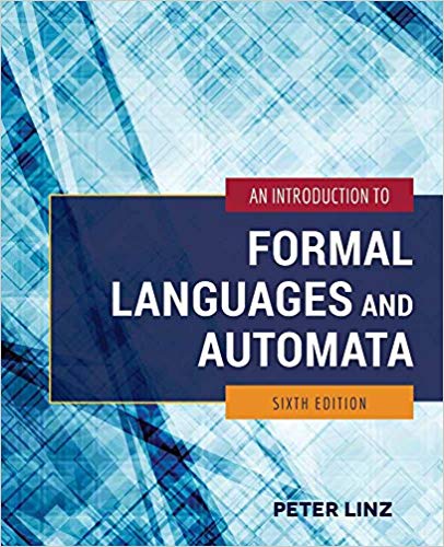(eBook PDF)An Introduction to Formal Languages and Automata, 6th Edition by Peter Linz 