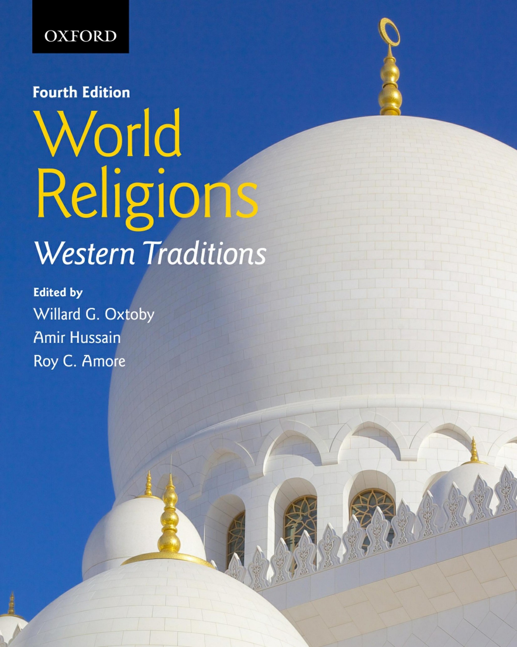 (eBook PDF)World Religions: Western Traditions 4th Edition by Willard G. Oxtoby , Amir Hussain