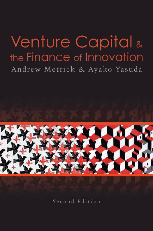 (eBook PDF)Venture Capital and the Finance of Innovation, 2nd Edition by Andrew Metrick,Ayako Yasuda