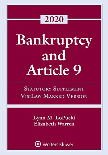 (eBook PDF)Bankruptcy and Article 9: 2020 Statutory Supplement, VisiLaw Marked Version (Supplements) by  Lynn M. LoPucki , Elizabeth Warren