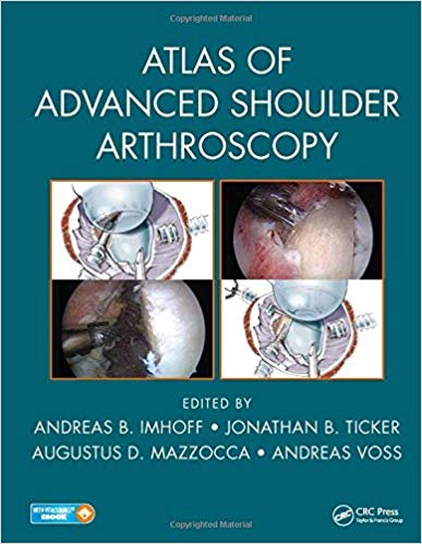 (eBook PDF)Atlas of Advanced Shoulder Arthroscopy by Andreas B. Imhoff , Jonathan B. Ticker , Augustus D. Mazzocca , Andreas Voss 