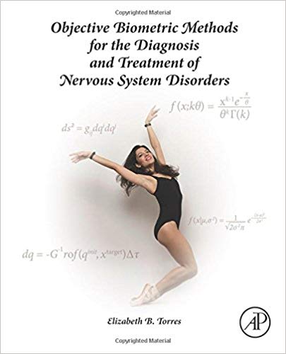 (eBook PDF)Objective Biometric Methods for the Diagnosis and Treatment of Nervous System Disorders by Elizabeth B. Torres 
