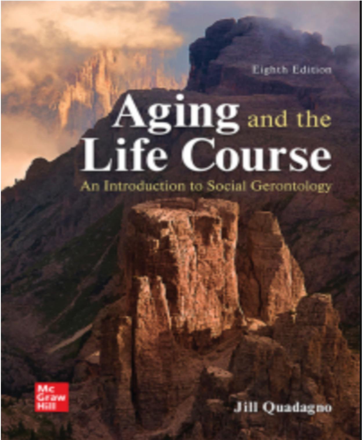 (eBook PDF)Aging and the Life Course An Introduction to Social Gerontology 8th Edition by Jill Quadagno