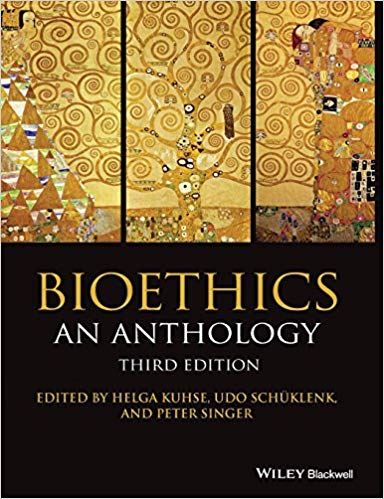 (eBook PDF)Bioethics An Anthology 3rd edition by Helga Kuhse 