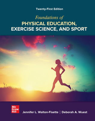 (eBook PDF)ISE Ebook Foundations of Physical Education, Exercise Science, and Sport 21th Edition by Deborah A. Wuest