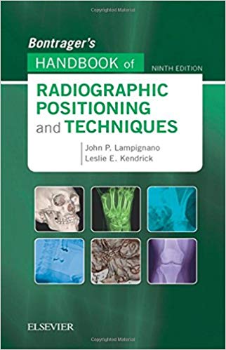 (eBook PDF)Bontrager s Handbook of Radiographic Positioning and Techniques 9e by John Lampignano MEd RT(R) (CT) , Leslie E. Kendrick MS RT(R)(CT)(MR) 