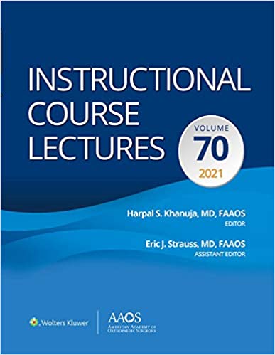 (eBook PDF)Instructional Course Lectures, Volume 70, 2021 by Harpal Paul Khanuja , Eric Strauss 