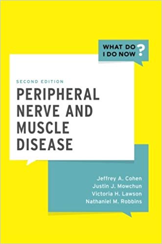 (eBook PDF)Peripheral Nerve and Muscle Disease, 2nd Edition by Jeffrey A. Cohen,Justin J. Mowchun,Victoria H. Lawson,Nathaniel M. Robbins