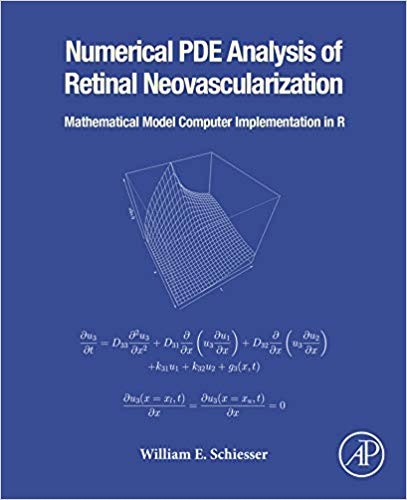 (eBook PDF)Numerical PDE Analysis of Retinal Neovascularization by William E. Schiesser 