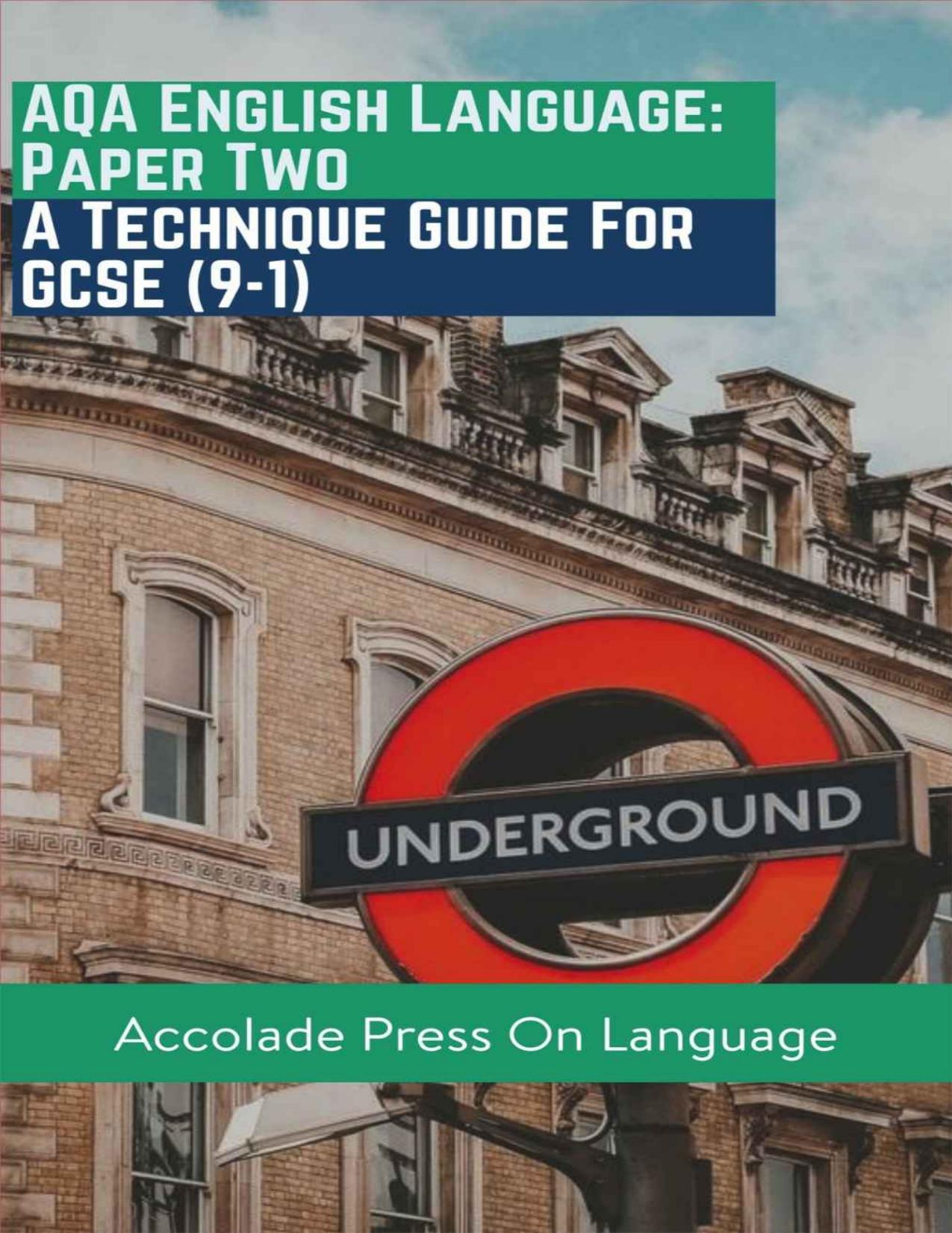 (eBook PDF)English Language Paper Two A Technique Guide for GCSE - Accolade Press & Anthony Walker-Cook by Accolade Press