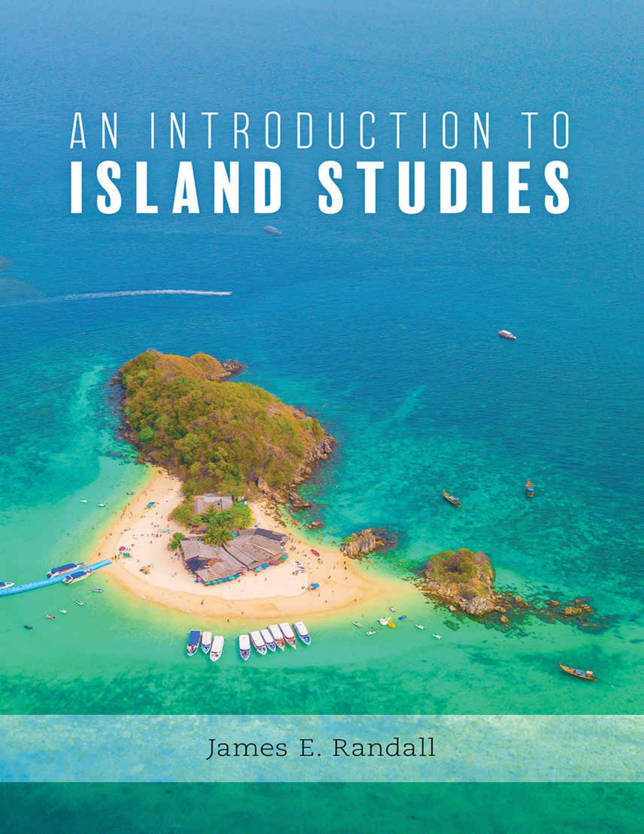(eBook PDF)An Introduction to Island Studies by James Randall