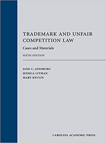 (eBook PDF)Trademark and Unfair Competition Law Cases and Materials, Sixth Edition 6th Edition PDF+AZW3 by Jane C. Ginsburg , Jessica Litman , Mary Kevlin 