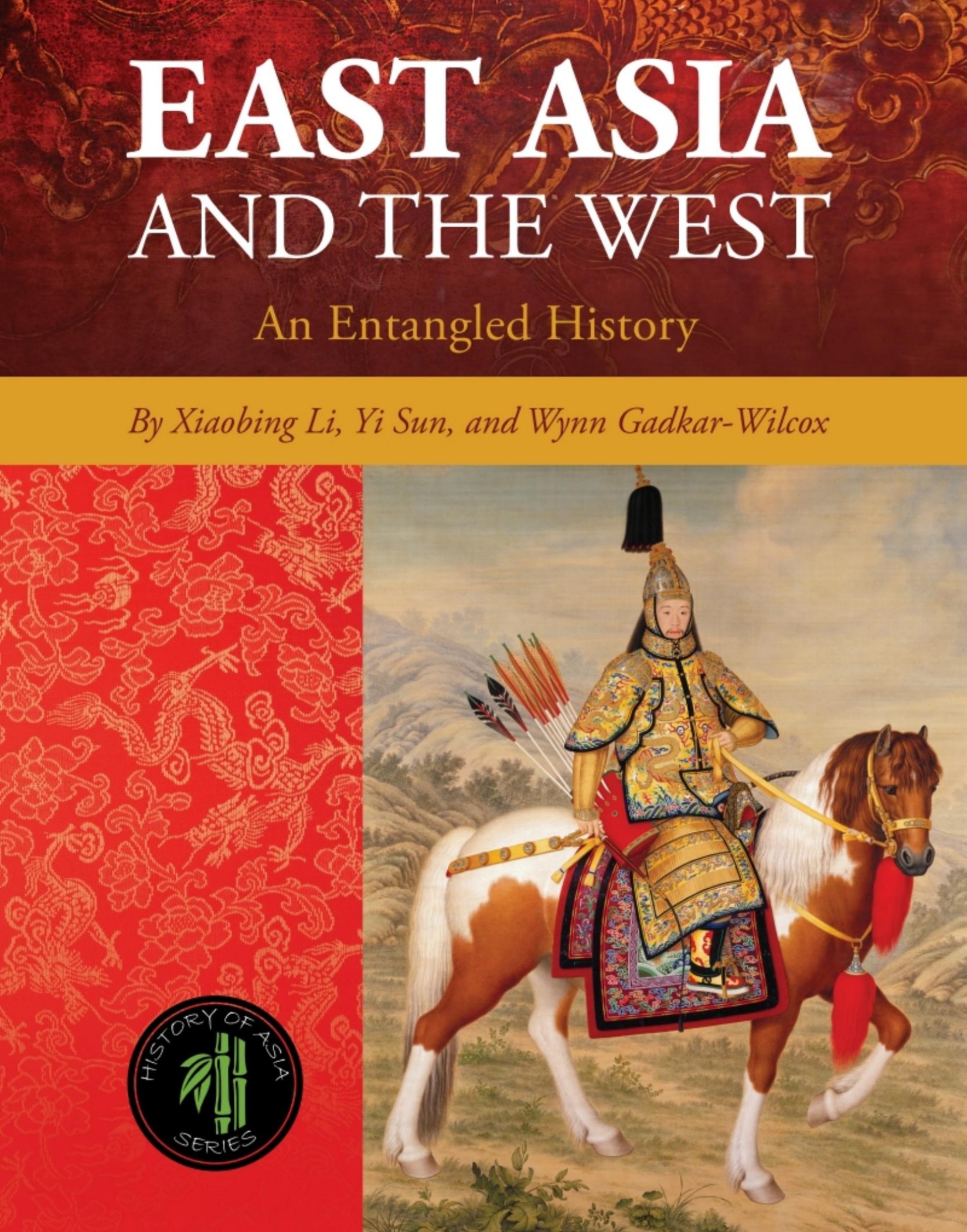 (eBook PDF)East Asia and the West: An Entangled History by Xiaobing Li