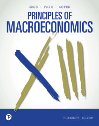 (Test Bank)Principles of Macroeconomics 13th Edition  by Karl E. Case , Ray C. Fair , Sharon E. Oster 
