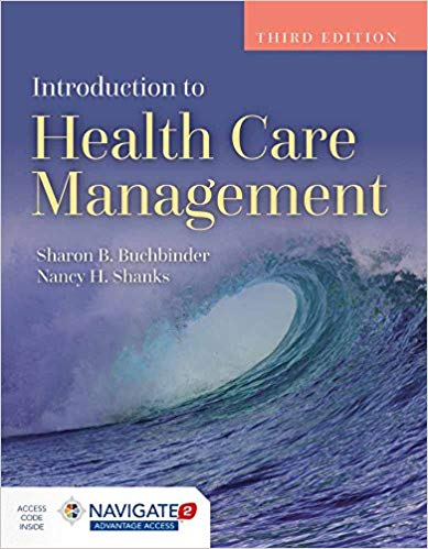 (eBook PDF)Introduction to Health Care Management 3rd Edition by Sharon B. Buchbinder , Nancy H. Shanks 