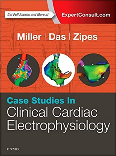 (eBook PDF)Case Studies in Clinical Cardiac Electrophysiology 1e by John M. Miller MD , Mithilesh K. Das MD , Douglas P. Zipes MD 