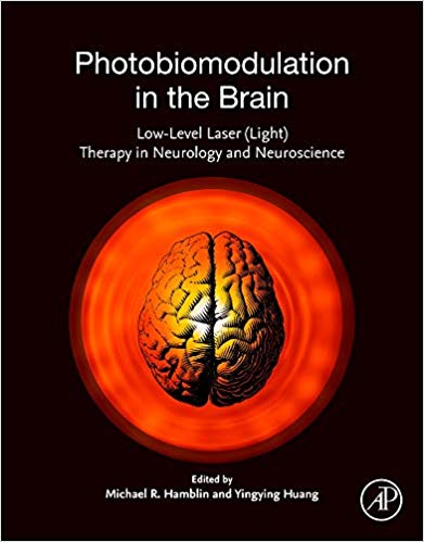 (eBook PDF)Photobiomodulation in the Brain Low-Level Laser (Light) Therapy in Neurology and Neuroscience by Michael R. Hamblin , Ying-Ying Huang 