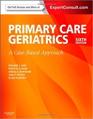 (eBook PDF)Ham s Primary Care Geriatrics - A Case-Based Approach, 6th Edition by Richard J. Ham MD , Philip D. Sloane MD MPH , Gregg A. Warshaw MD , Jane F. Potter MD , Ellen Flaherty PhD APRN AGSF 