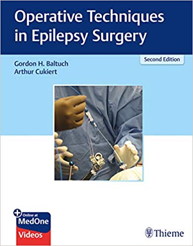 (eBook PDF)Operative Techniques In Epilepsy Surgery 2nd Edition PDF+VIDEOS by Gordon H Baltuch , Arthur Cukiert 