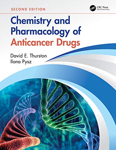 (eBook PDF)Chemistry and Pharmacology of Anticancer Drugs 2nd Edition by David E. Thurston, Ilona Pysz